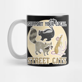 Funny Cat Support Your Local Street Cats Mug